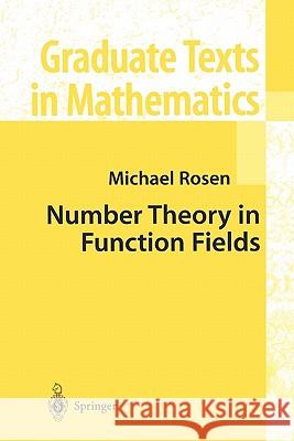 Number Theory in Function Fields Michael Rosen 9781441929549 Not Avail