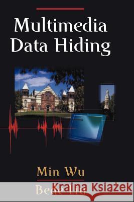 Multimedia Data Hiding Min Wu Bede Liu 9781441929945 Not Avail