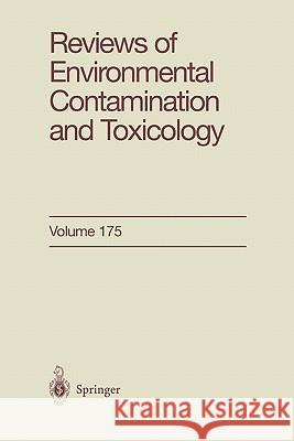 Reviews of Environmental Contamination and Toxicology 175  9781441930026 Not Avail