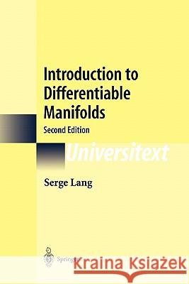 Introduction to Differentiable Manifolds Serge Lang 9781441930194 Not Avail