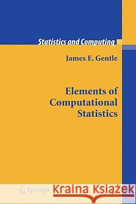 Elements of Computational Statistics  9781441930248 Not Avail