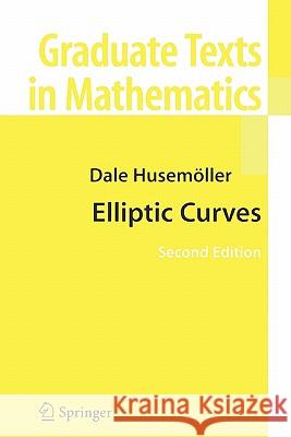 Elliptic Curves Dale Husemoller 9781441930255