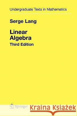 Linear Algebra Serge Lang 9781441930811 Springer-Verlag New York Inc.