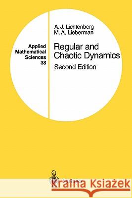 Regular and Chaotic Dynamics A. J. Lichtenberg M. a. Lieberman 9781441931009 Springer