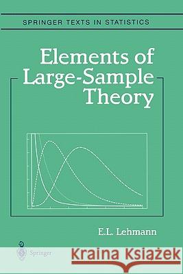 Elements of Large-Sample Theory E. L. Lehmann 9781441931368 Springer