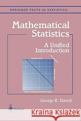 Mathematical Statistics: A Unified Introduction Terrell, George R. 9781441931412