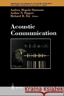 Acoustic Communication Andrea Simmons Richard R. Fay 9781441931481 Springer