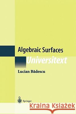 Algebraic Surfaces Lucian Badescu V. Masek 9781441931498 Springer