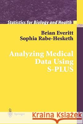 Analyzing Medical Data Using S-Plus Everitt, Brian 9781441931764 Springer