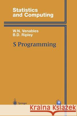 S Programming William Venables B. D. Ripley 9781441931900 Not Avail