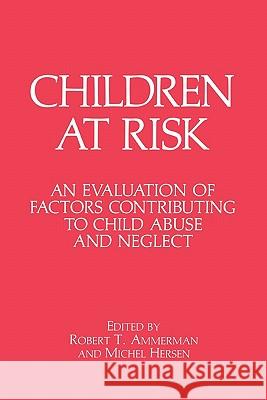 Children at Risk Robert T. Ammerman Michel Hersen 9781441932143 Not Avail