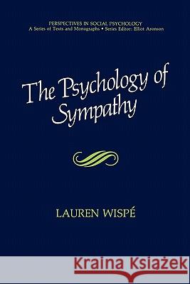 The Psychology of Sympathy Lauren Wispe 9781441932181 Not Avail