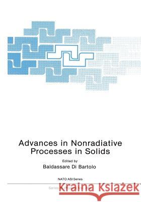 Advances in Nonradiative Processes in Solids Baldassare D 9781441932198 Not Avail