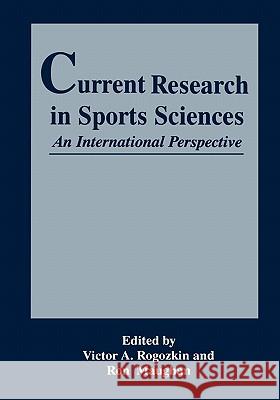 Current Research in Sports Sciences R. Maughan V. a. Rogozkin 9781441932556