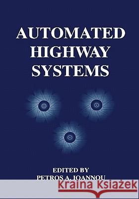 Automated Highway Systems Petros Ioannou 9781441932648