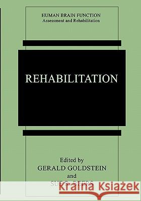 Rehabilitation Gerald Goldstein Sue R. Beers 9781441932792 Not Avail