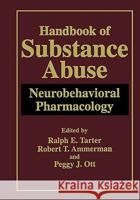 Handbook of Substance Abuse: Neurobehavioral Pharmacology Tarter, Ralph E. 9781441932976