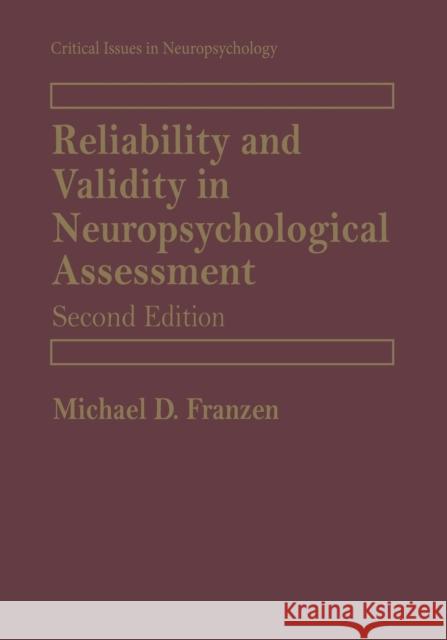 Reliability and Validity in Neuropsychological Assessment Michael D. Franzen Douglas E. Robbins Robert F. Sawicki 9781441933416 Not Avail