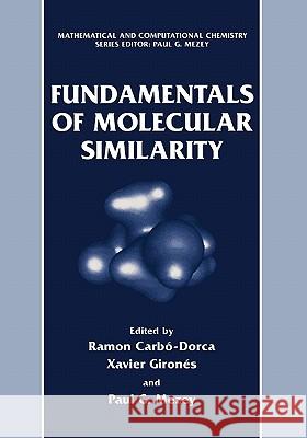 Fundamentals of Molecular Similarity Ramon Carbo-Dorca Paul G. Mezey 9781441933447 Not Avail