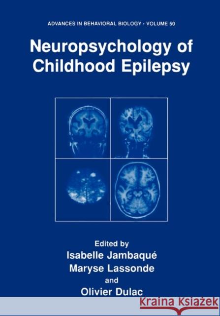 Neuropsychology of Childhood Epilepsy Isabelle Jambaque Maryse Lassonde Olivier Dulac 9781441933546 Not Avail