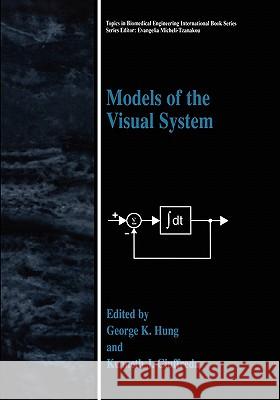 Models of the Visual System George K. Hung Kenneth C. Ciuffreda 9781441933775