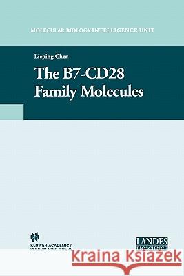 The B7-Cd28 Family Molecules Chen, Lieping 9781441934123 Not Avail