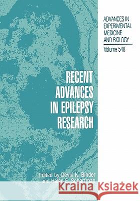 Recent Advances in Epilepsy Research Devin K. Binder Helen E. Scharfman 9781441934185 Not Avail