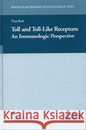 Toll and Toll-Like Receptors:: An Immunologic Perspective Rich, Tina 9781441934383 Not Avail