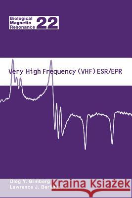 Very High Frequency (Vhf) Esr/EPR Grinberg, Oleg 9781441934420 Not Avail