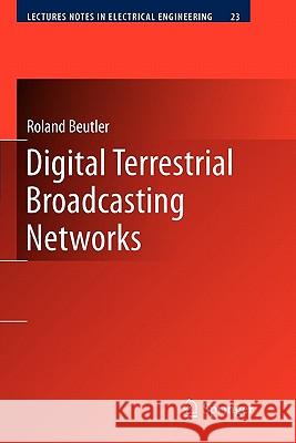 Digital Terrestrial Broadcasting Networks Roland Beutler 9781441935007