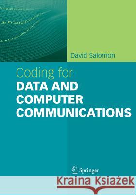 Coding for Data and Computer Communications David Salomon 9781441935465 Not Avail