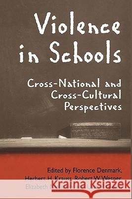 Violence in Schools: Cross-National and Cross-Cultural Perspectives Denmark, Florence 9781441935861 Not Avail