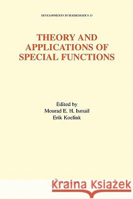 Theory and Applications of Special Functions: A Volume Dedicated to Mizan Rahman Ismail, Mourad E. H. 9781441937063 Not Avail