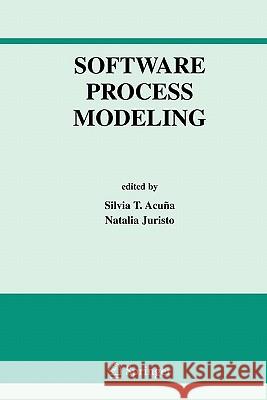Software Process Modeling Silvia T. Acuna 9781441937100 Not Avail