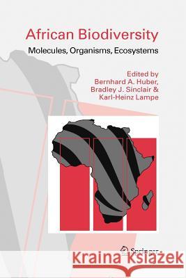 African Biodiversity: Molecules, Organisms, Ecosystems Huber, Bernhard A. 9781441937193