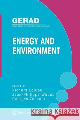 Energy and Environment Richard Loulou Jean-Philippe Waaub Georges Zaccour 9781441937872
