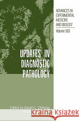 Updates in Diagnostic Pathology David C. Chhieng Gene P. Siegal 9781441937896 Not Avail