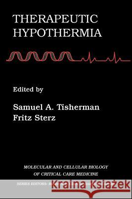 Therapeutic Hypothermia Samuel Tisherman 9781441937933