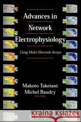 Advances in Network Electrophysiology: Using Multi-Electrode Arrays Taketani, Makoto 9781441938435 Springer