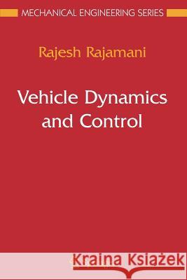 Vehicle Dynamics and Control Rajesh Rajamani 9781441938893 Not Avail