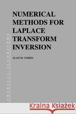 Numerical Methods for Laplace Transform Inversion Alan M. Cohen 9781441939319 Springer