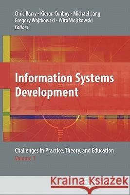 Information Systems Development: Challenges in Practice, Theory, and Education Volume 1 Barry, Chris 9781441940223 Springer