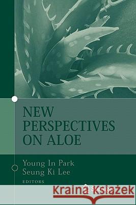 New Perspectives on Aloe Young In Park Seung Ki Lee 9781441940698 Springer