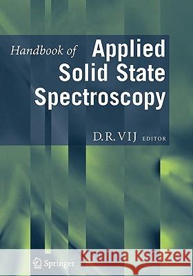 Handbook of Applied Solid State Spectroscopy D. R. Vij 9781441940889 Not Avail