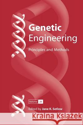 Genetic Engineering: Principles and Methods 28 Jane K. Setlow 9781441941534