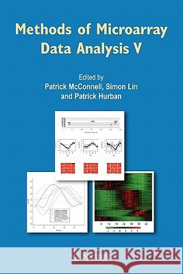 Methods of Microarray Data Analysis V Patrick McConnell Simon Lin Patrick Hurban 9781441941794