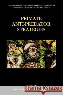 Primate Anti-Predator Strategies Sharon Gursky K. a. I. Nekaris 9781441941909 Not Avail