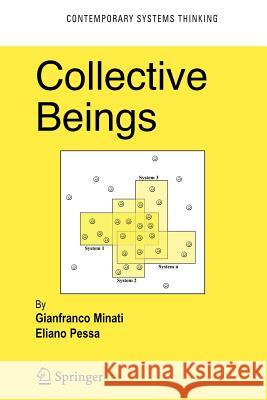 Collective Beings Gianfranco Minati Eliano Pessa 9781441942050 Not Avail