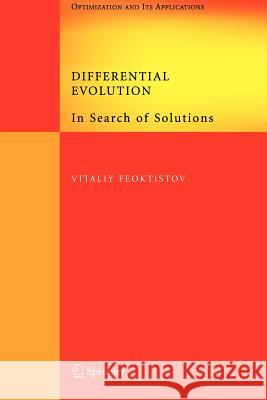 Differential Evolution: In Search of Solutions Feoktistov, Vitaliy 9781441942340 Springer