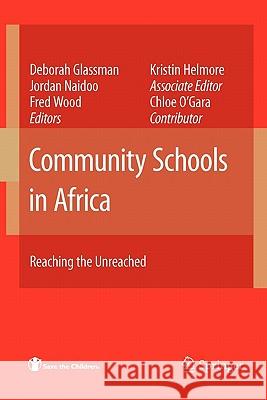 Community Schools in Africa: Reaching the Unreached Glassman, Deborah 9781441942746